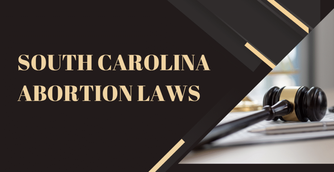 South Carolina Abortion Laws